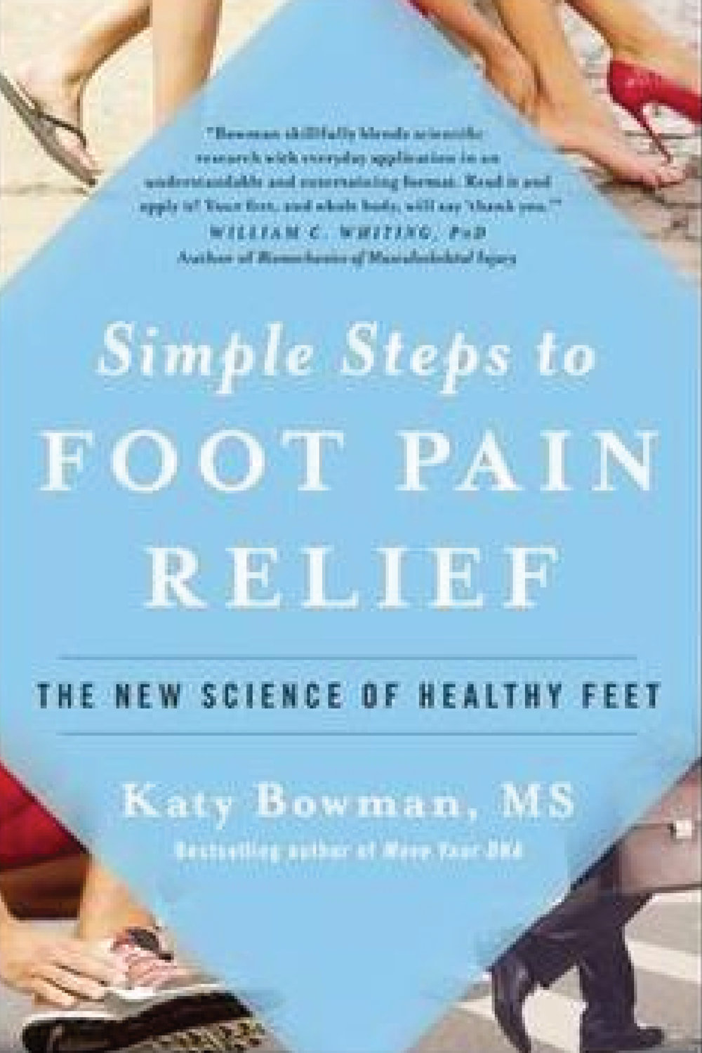 Simple Steps to Foot Pain Relief (Katy Bowman)